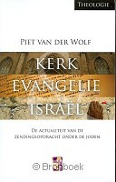 Kerk Evangelie en Israël Piet van der Wolf 9789079895076