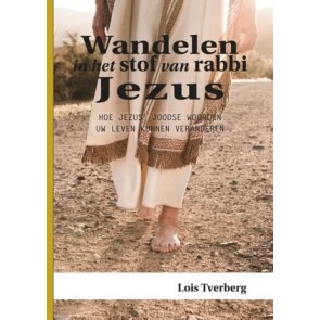 Wandelen in het stof van rabbi Jezus Louis Tverberg 9789081891455