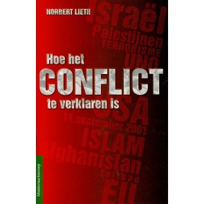 Hoe het conflict te verklaren is Norbert Lieth 9789066030596