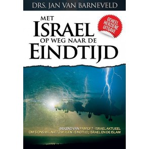 Met Israël op weg naar de eindtijd Drs. Jan van Barneveld 9789073632097